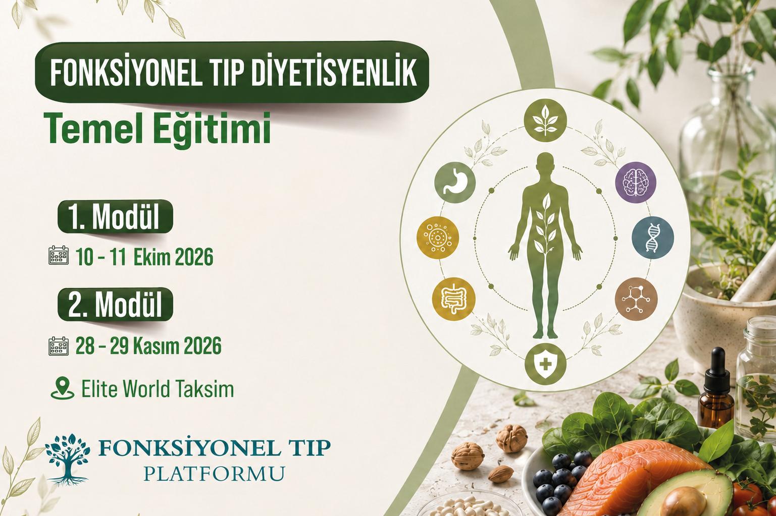 Fonksiyonel Tıp Diyetisyenliği Temel Eğitimi (Ekim 2026 – Kasım 2026) Fonksiyonel Tıp Diyetisyenliği Temel Eğitimi (Ekim 2026 – Kasım 2026)